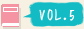 VOL.5