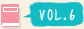 VOL.6